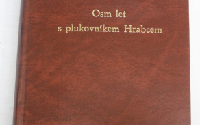 Kronika Osm let s plukovníkem Hrabcem